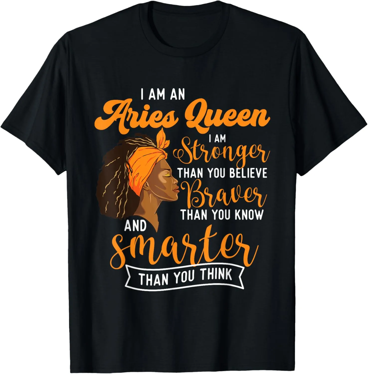 I Am An Aries Queen - Horoscope Astrology Zodiac Sign T-Shirt