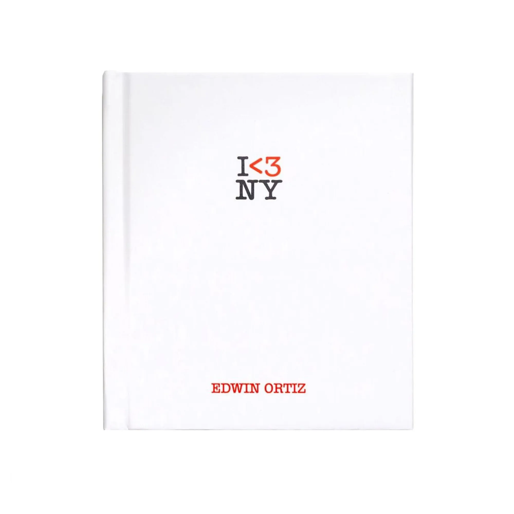 I <3 NY: A New York Love Story by Edwin Ortiz
