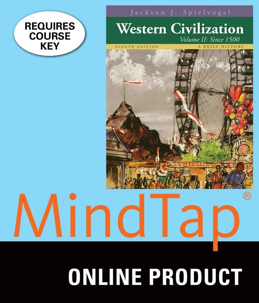 MindTap History for Spielvogel's Western Civilization: A Brief History, Volume II: Since 1500, 8th Edition